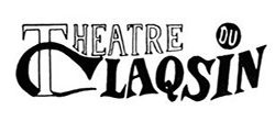 Le théâtre du Claqsin